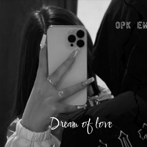 Dream Of Love