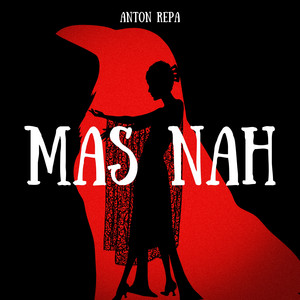 Mas Nah by ANTON REPA