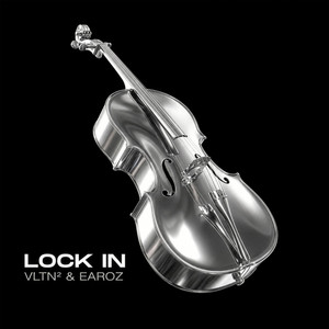 Lock In by VLTN², Earoz