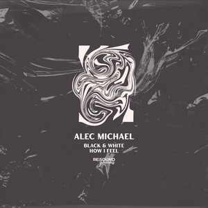 How I Feel by Alec Michael