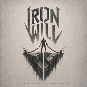 Iron Will by Stephan Halbinger, Sven W.