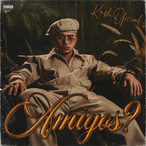 Amigos? by Kash Oficial