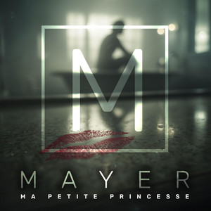Mayer - Ma petite princesse (Radio Edit)