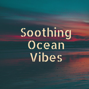 Soothing Ocean Vibes album