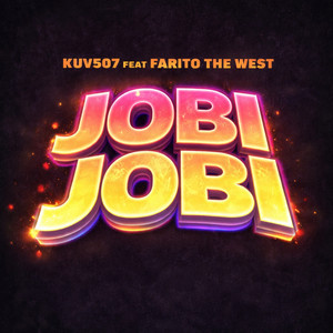 Jobi Jobi (feat. Farito The West) by Kuv507, Farito The West