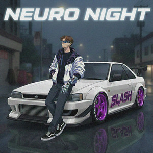 Slash260 — Neuro night (Live)