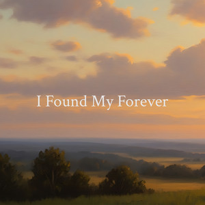 I Found My Forever by NEZZARA