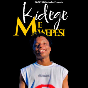 Kidege - Me Mwepesi