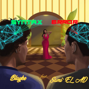 SYNTAX ERROR by BlAyKe, Sami'El AD