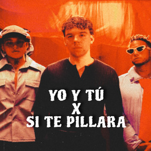 Yo Y Tu X Si Te Pillara