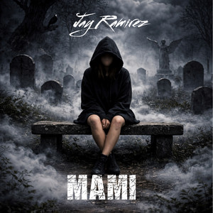 MAMI by Jay Ramirez