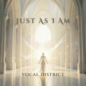 Just As I Am by Vocal District