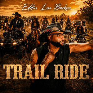 Trail Ride by Eddie Lee Burkes