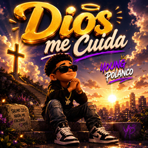 Dios me Cuida by Young Polanco
