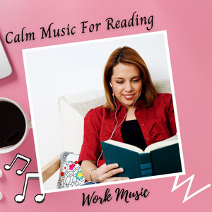 Work Music: Calm Music For Reading album