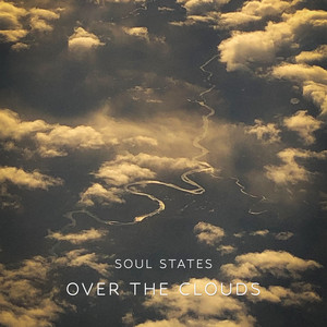 Over The Clouds by Soul States