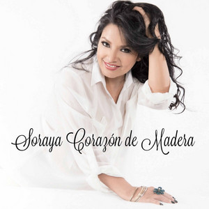 Soraya Corazón de Madera - Porqueria