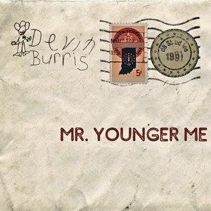 Mr. Younger Me by Devin Burris