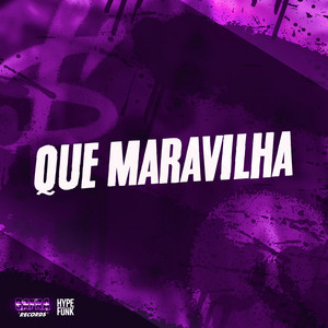 DJ TRALHA DA ZN - Que Maravilha (feat. MC RODRIGO DO CN 7 & MC Gringo)