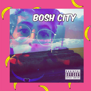 Bosh City cover