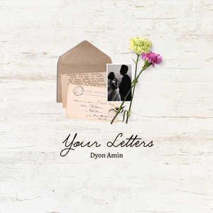 Your Letters by Dyon Amin