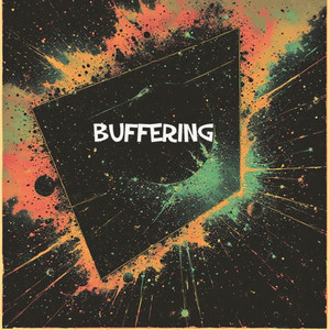 Buffering by Royal Manny