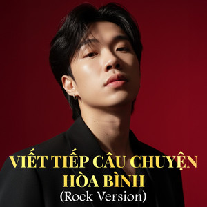 Nhạc dốc mê ta - Viết Tiếp Câu Chuyện Hòa Bình (Rock Version)