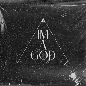 I'm a god