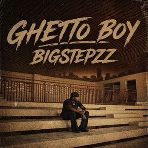 Ghetto Boy by BigStepzz