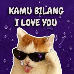 Kamu Bilang I Love You by DJ KASUR