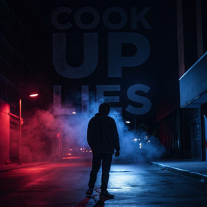 Cook Up Lies by Rex OSLO