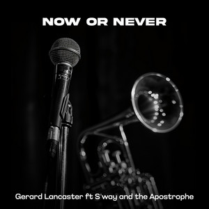 Now or Never by Gerard Lancaster, S'way and the Apostrophe