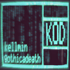 KOD by kellmin, gothicadeath