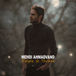 Eshghe Ye Tarafe — Mehdi Ahmadvand cover art