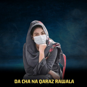 Da Cha Na Qaraz Rawala