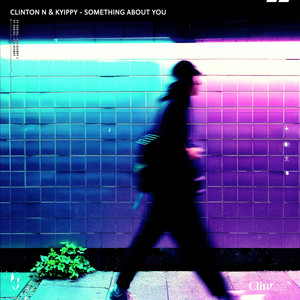 Something About You by Clinton N, kyippy