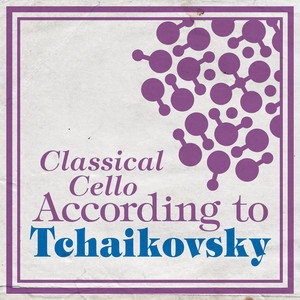 Classical Cello According to Tchaikovsky album