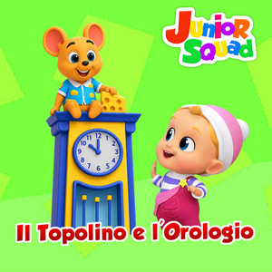 Il topolino e l'orologio by Junior Squad Italiano