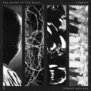 THE SOUND OF THE BEAST - Kruelty Edit by Donkey Rollers, Kruelty