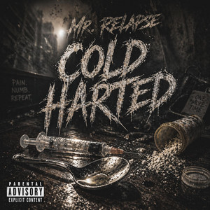 Mr. Relapse by Cold Harted