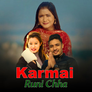 Rupi Sinjali Magar & Kushal Bishowkarma - Karmai Runi Chha