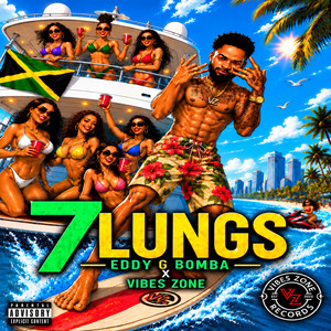 7Lungs by Eddy G Bomba, Vibes Zone