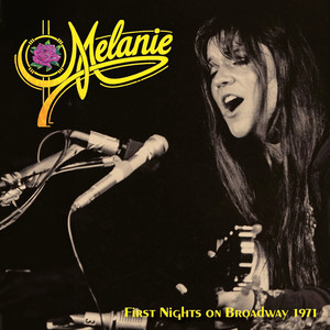 Melanie — First Nights On Broadway 1971 (Live at the DeMille Theater, New York, NY, 1971) (2026)