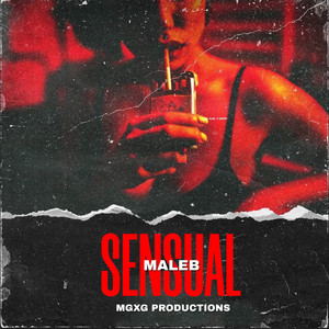Sensual by MGXG PRODUCTIONS, Maleb