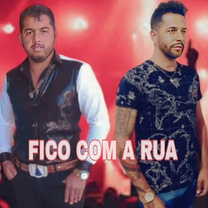 Celso Dervely e Vinicius - Fico Com a Rua