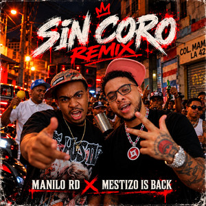 SIN CORO by Manilo Rd, Mestizo Is Back