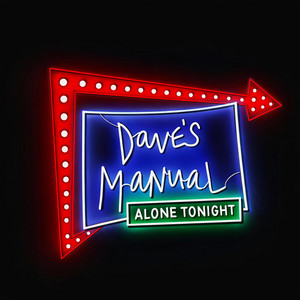 Alone Tonight by Dave's Manual
