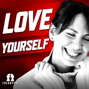 Freddy Fri - Love Yourself