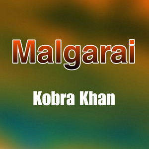 Kobra Khan - Malgarai