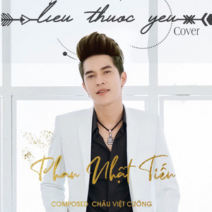 Phan Nhật Tiến - Liều Thuốc Yêu